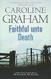 Faithful unto Death - Caroline Graham